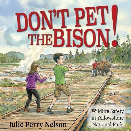 Don't Pet the Bison