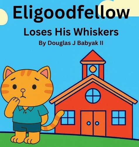 Eligoodfellow Loses His Whiskers
