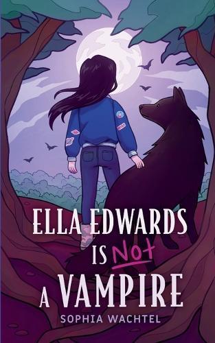 Ella Edwards Is NOT a Vampire