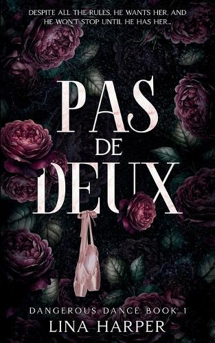 Pas de Deux: A Dark Mafia/Ballet Romance