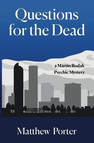 Questions for the Dead