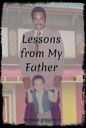 Lessons From My Father