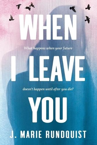 When I Leave You-Large Print Edition