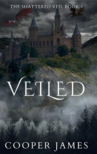 Veiled: The Shattered Veil Book 1