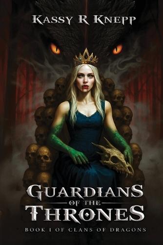 Guardians of the Thrones: Book 1 of Clans of dragons