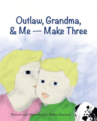 Outlaw, Grandma, and Me - Make Three