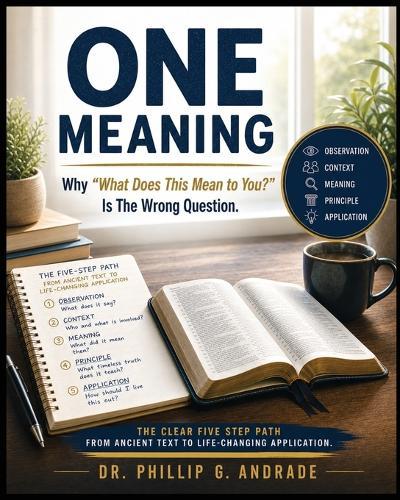One Meaning: Why ""What Does This Mean to You?"" Is the Wrong Question: The Interactive Workbook