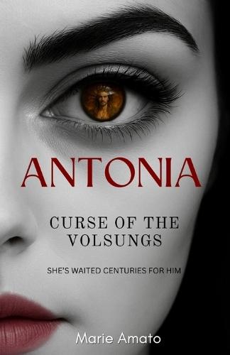 Antonia: Curse of the Volsungs