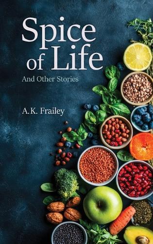 Spice of Life And Other Stories