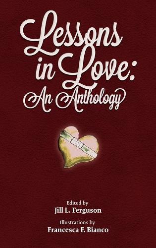 Lessons in Love: An Anthology