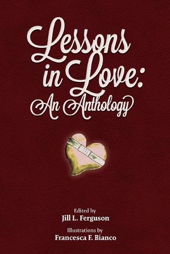 Lessons in Love: An Anthology
