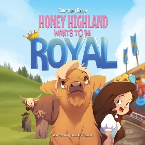 Honey Highland Wants to Be Royal