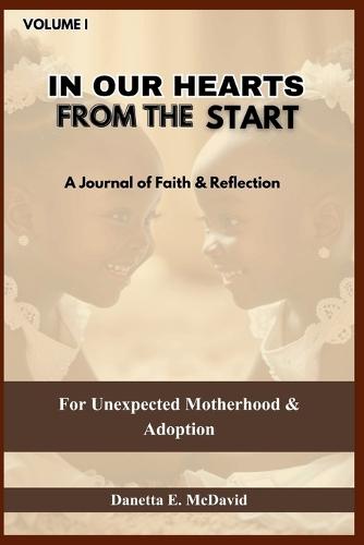 In Our Hearts from the Start Journal
