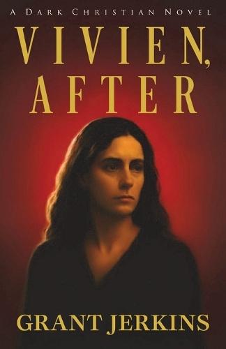 Vivien, After: A Dark Christian Novel