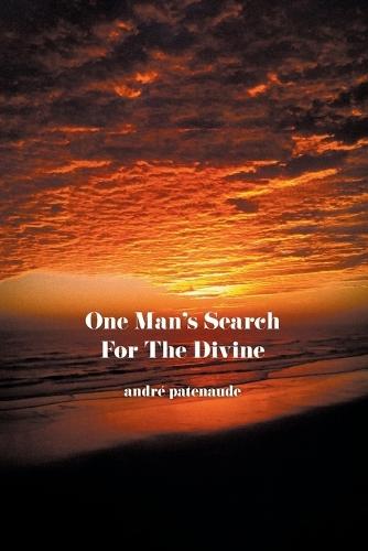 One Man's Search For the Divine