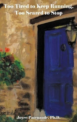 Too Tired to Keep Running, Too Scared to Stop