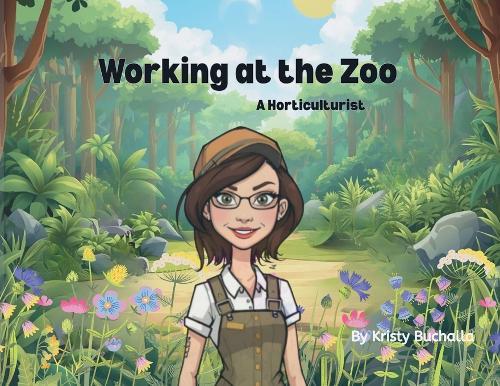 Working at the Zoo- A Horticulturist