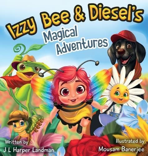 Izzy Bee & Diesel's Magical Adventures
