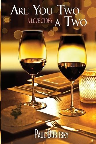 Are You Two a Two?: A Love Story