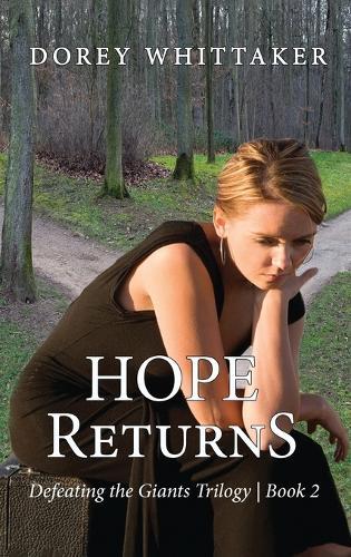 Hope Returns: Defeating the Giants Trilogy Book 2