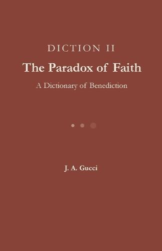 Diction II: The Paradox of Faith