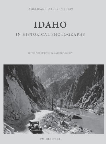 Idaho in Historical Photographs