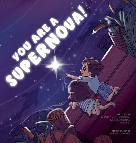 You Are a Supernova!