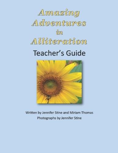 Amazing Adventures in Alliteration Teacher's Guide