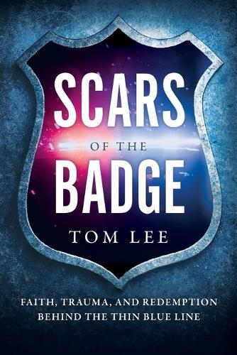 Scars of the Badge