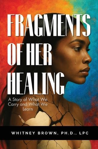 Fragments of Her Healing