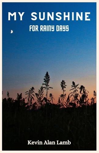 My Sunshine: For Rainy Days