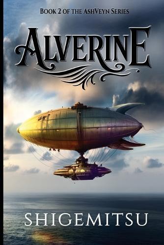 Alverine: Book Two of the AshVeyn Series