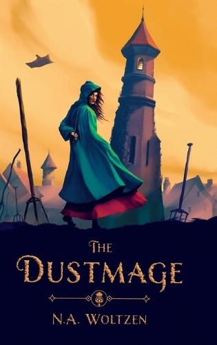 The Dustmage: Book One of the Dustmage Archives