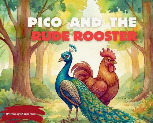 Pico and the Rude Rooster