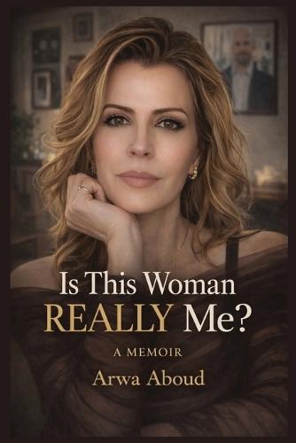 Is This Woman Really Me?