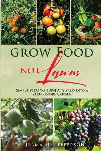 Grow Food NOT Lawns