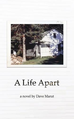 A Life Apart: An Upper Peninsula Story