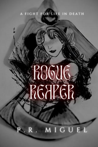 Rogue Reaper: A Fight for Life in Death