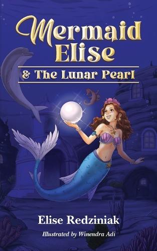 Mermaid Elise and The Lunar Pearl