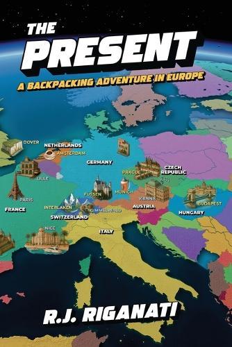 The Present: A Backpacking Adventure in Europe