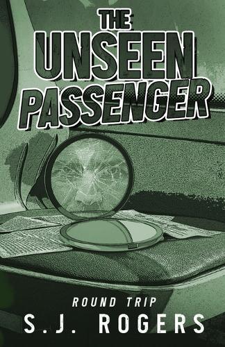 The Unseen Passenger: Round Trip