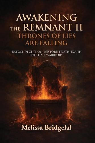 Awakening the Remnant II: Thrones of Lies Are Falling