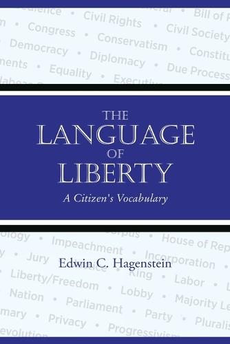 The Language of Liberty: A Citizen's Vocabulary