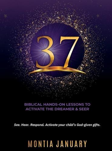 37: Biblical Hands-On Lessons to Activate the Dreamer & Seer