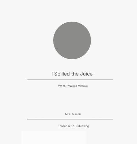 I Spilled the Juice: When I Make a Mistake