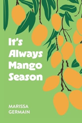 It's Always Mango Season
