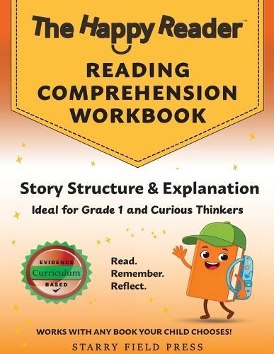 Reading Comprehension Workbook, Grade 1: Story Structure & Explanation