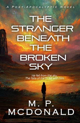 The Stranger Beneath the Broken Sky