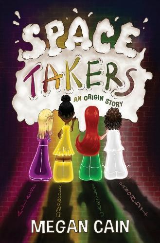 Space Takers: An Origin Story