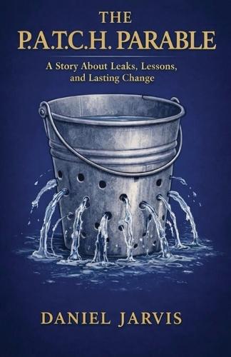 The P.A.T.C.H Parable